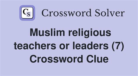 muslim leader crossword clue|MUSLIM leader Crossword Clue: 3 Answers with 4.